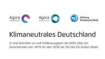Klimaneutrales Deutschland – Studie von Agora Energiewende zeigt auf wie es gelingen kann